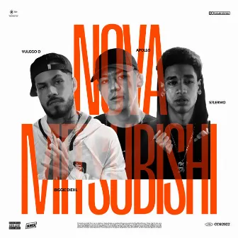 Nova Mitsubishi (feat. biggie diehl & Vulggo D) by Caju Clã