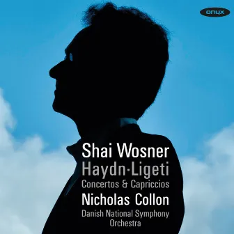 Haydn & Ligeti: Concertos & Capriccios by Danish National Symphony Orchestra