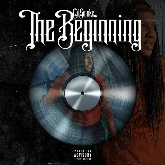 The Beginning by Lil Smoke