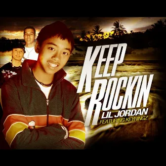 Keep Rockin (feat. Key Ringz) by Lil Jordan