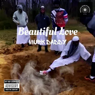 Beautiful Love by Murk Daddy