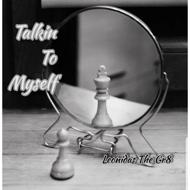 Talkin' to Myself