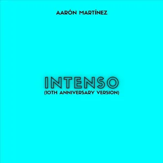 Intenso (10th Anniversary Version) by Unknown Artist