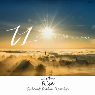 Rise (Sylent Rain Remix) by Jason (CHN)