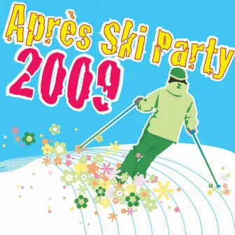 Après Ski Party 2009 by Die Alpenkracher