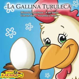 La Gallina Turuleca by Las Tortuguitas