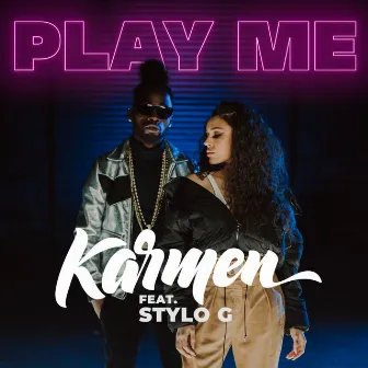 Play Me by Karmen