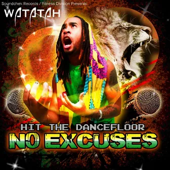 Hit the Dancefloor (No Excuses) by Watatah