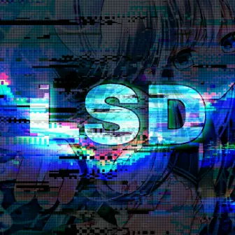 LSD by Said The Toxicty Boy