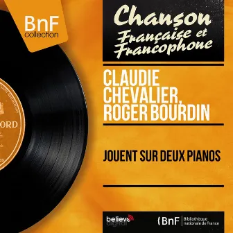 Jouent sur deux pianos (Mono version) by Claudie Chevalier