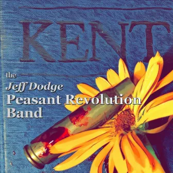 Kent by The Jeff Dodge Peasant Revolution Band