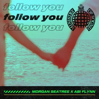 Follow You by Abi Flynn