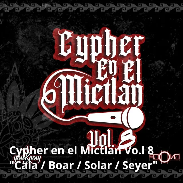 Cypher en el Mictlan Vo.L 8 "Cala / Boar / Solar / Seyer" - Cypher