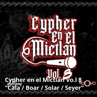 Cypher en el Mictlan Vo.L 8 