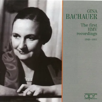 The First HMV Recordings (Recorded 1949 & 1951) by Gina Bachauer