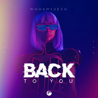 Back to You by whoamidesu