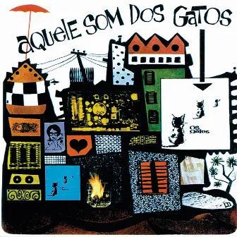 Aquele Som Dos Gatos by Os Gatos