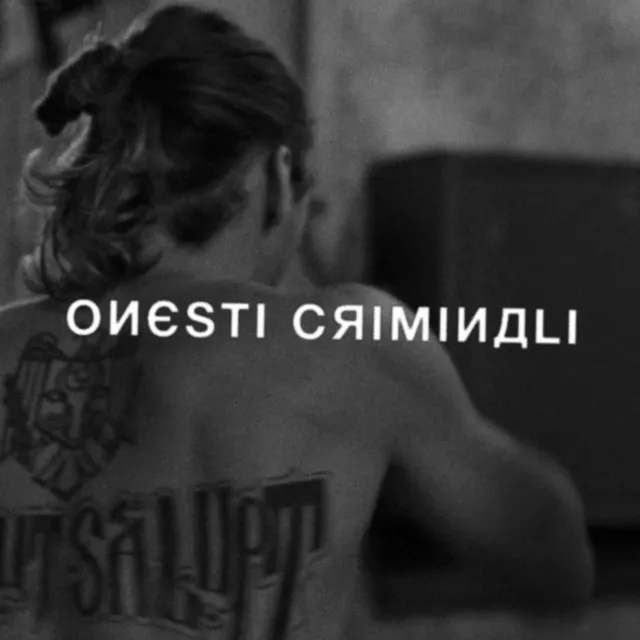 Onesti Criminali