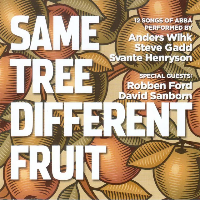 SAME TREE DIFFERENT FRUIT - ABBA