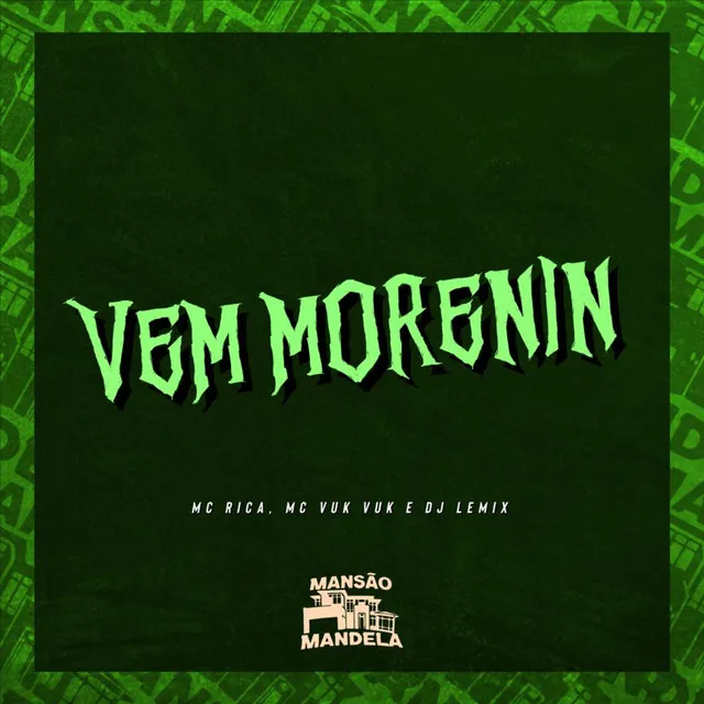 Vem Morenin (Remix)