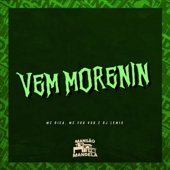 Vem Morenin (Remix) by DJ Lemix