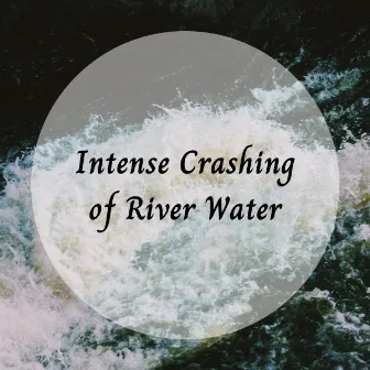 Intense Crashing of River Water by Riverfall Science