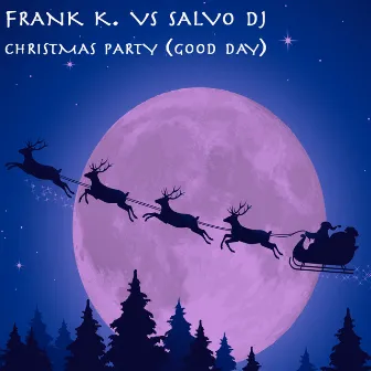 Christmas Party (Good Day) by Salvo D.j.