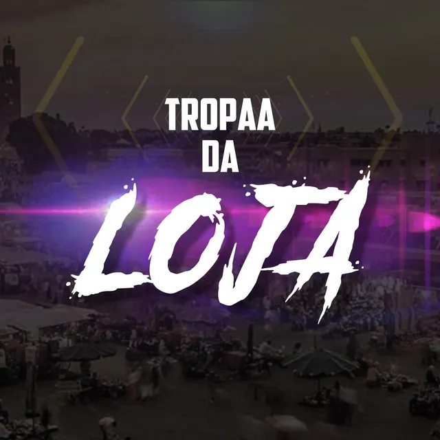 Tropa da Loja