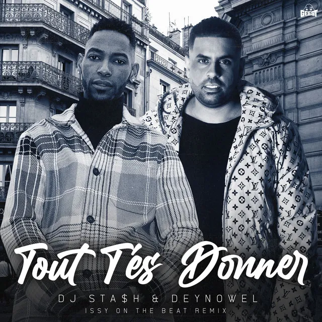 Tout T'es Donner - Issy On The Beat Remix