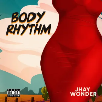 Body Rhythm by Jhay Wonder