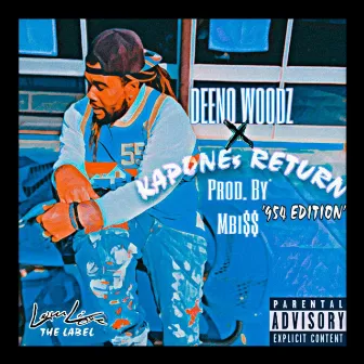 Kapone's Return (FAST) [954 Edition] by Deeno Woodz