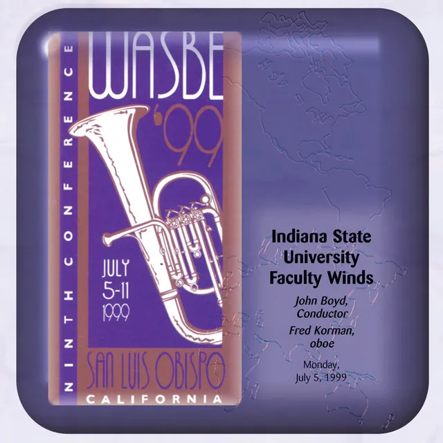 1999 WASBE San Luis Obispo, California: Indiana State University Faculty Winds