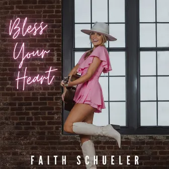 Bless Your Heart by Faith Schueler