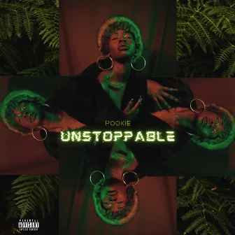 Unstoppable by POOKIE