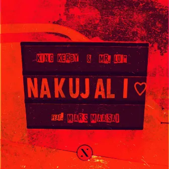 Nakujali by MR. LU*