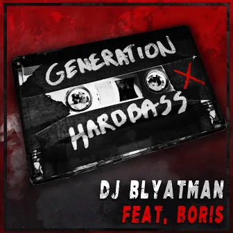 Generation Hardbass by DJ Blyatman