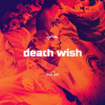 Death Wish! by Redster