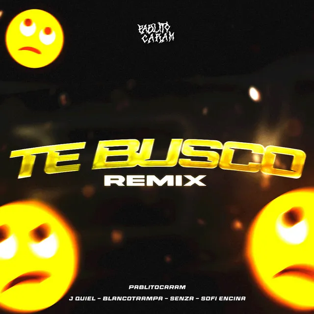 TE BUSCO - REMIX