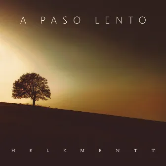 A Paso Lento by Helementt