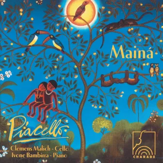 Mainá (Piacello - Works for Cello and Piano) by Ivone Bambirra