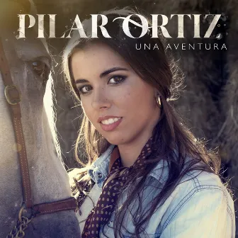 Una Aventura by Pilar Ortiz