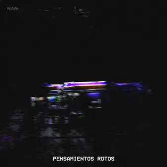 Pensamientos Rotos by Fake Sosa