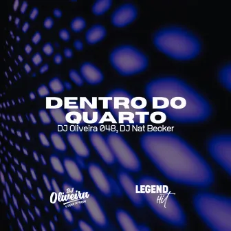 Dentro do quarto by DJ Nat Becker