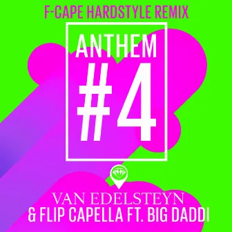 Anthem #4 (F-Cape Hardstyle Remix) by Van Edelsteyn