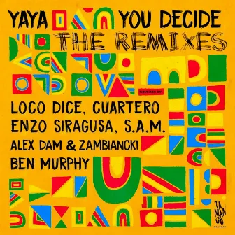 You Decide LP (The Remixes) by Yaya