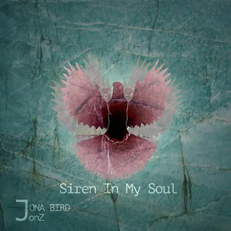 Siren in My Soul by Jona Bird