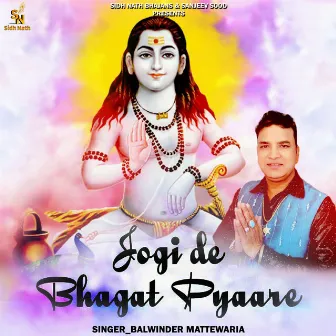 Jogi De Bhagat Pyaare by Balwinder Mattewaria