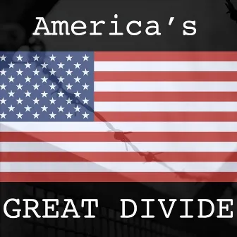 America's Great Divide by Scott Tournet