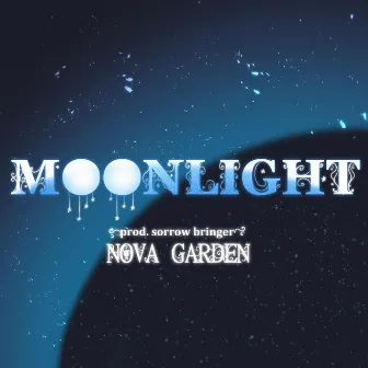 MOONLIGHT by nova garden