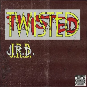 Twisted by J.R.D.